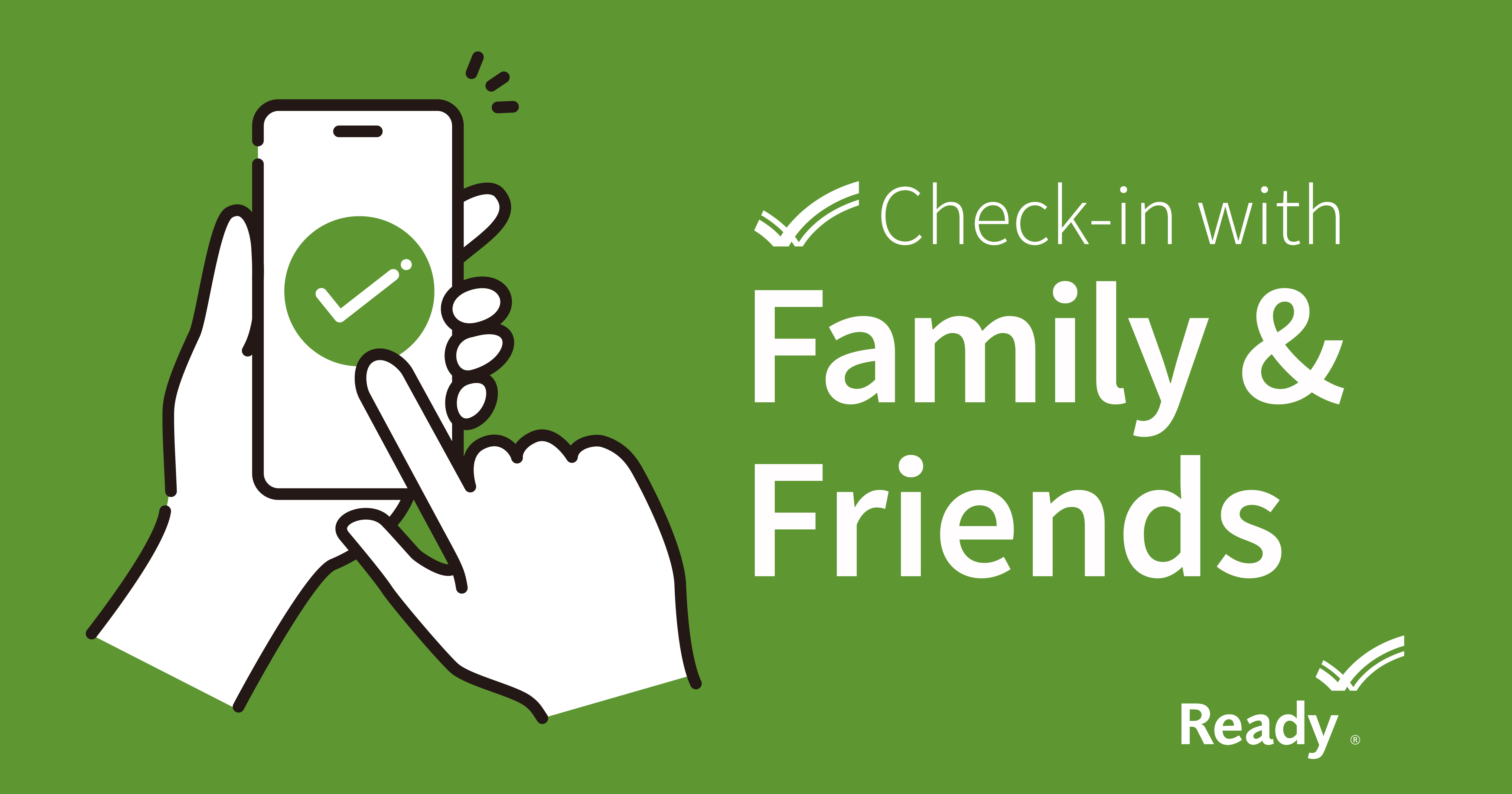 check-on-friend-and-family during an emergency